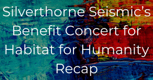 Silverthorne Seismic’s Benefit Concert for Habitat for Humanity Recap