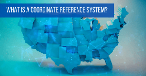 What is a Coordinate Reference System